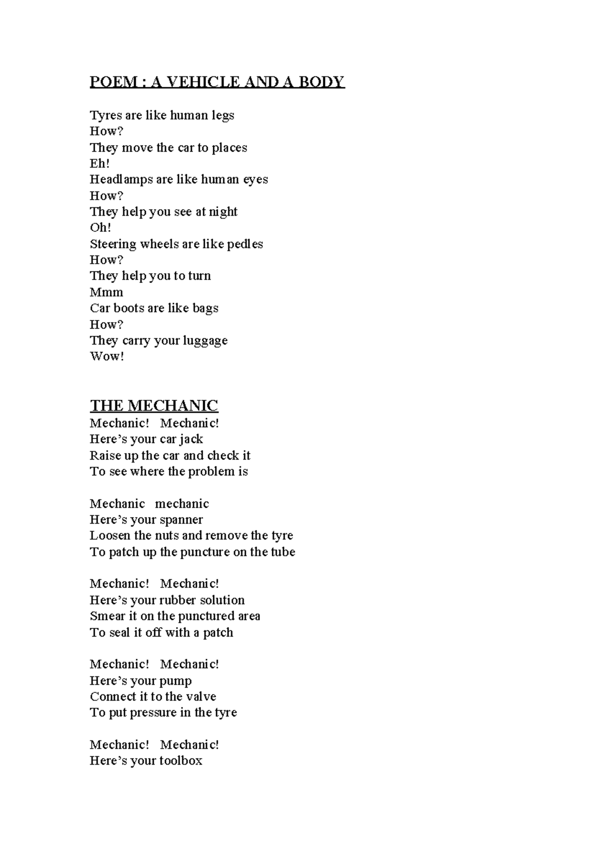 Comprehension - Not much - POEM : A VEHICLE AND A BODY Tyres are like ...