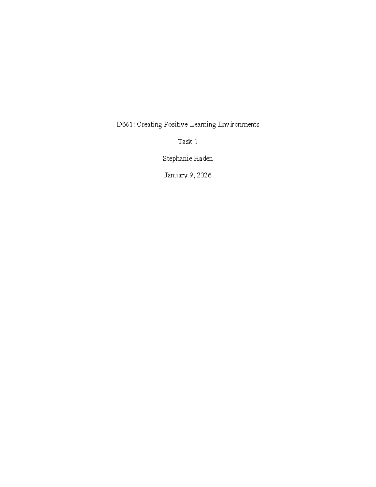 D661: Task 1 - Creating Positive Learning Environments Summary - Studocu