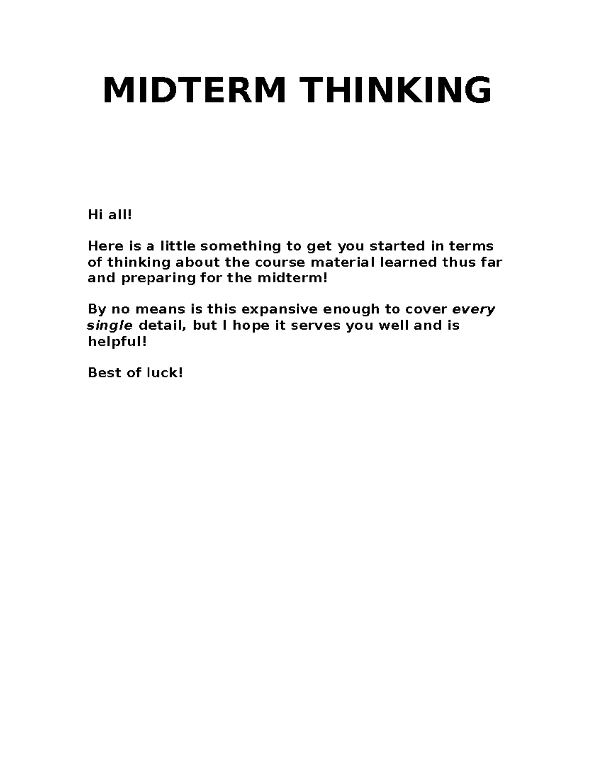 Midterm Thinking - notes - MIDTERM THINKING Hi all! Here is a little ...