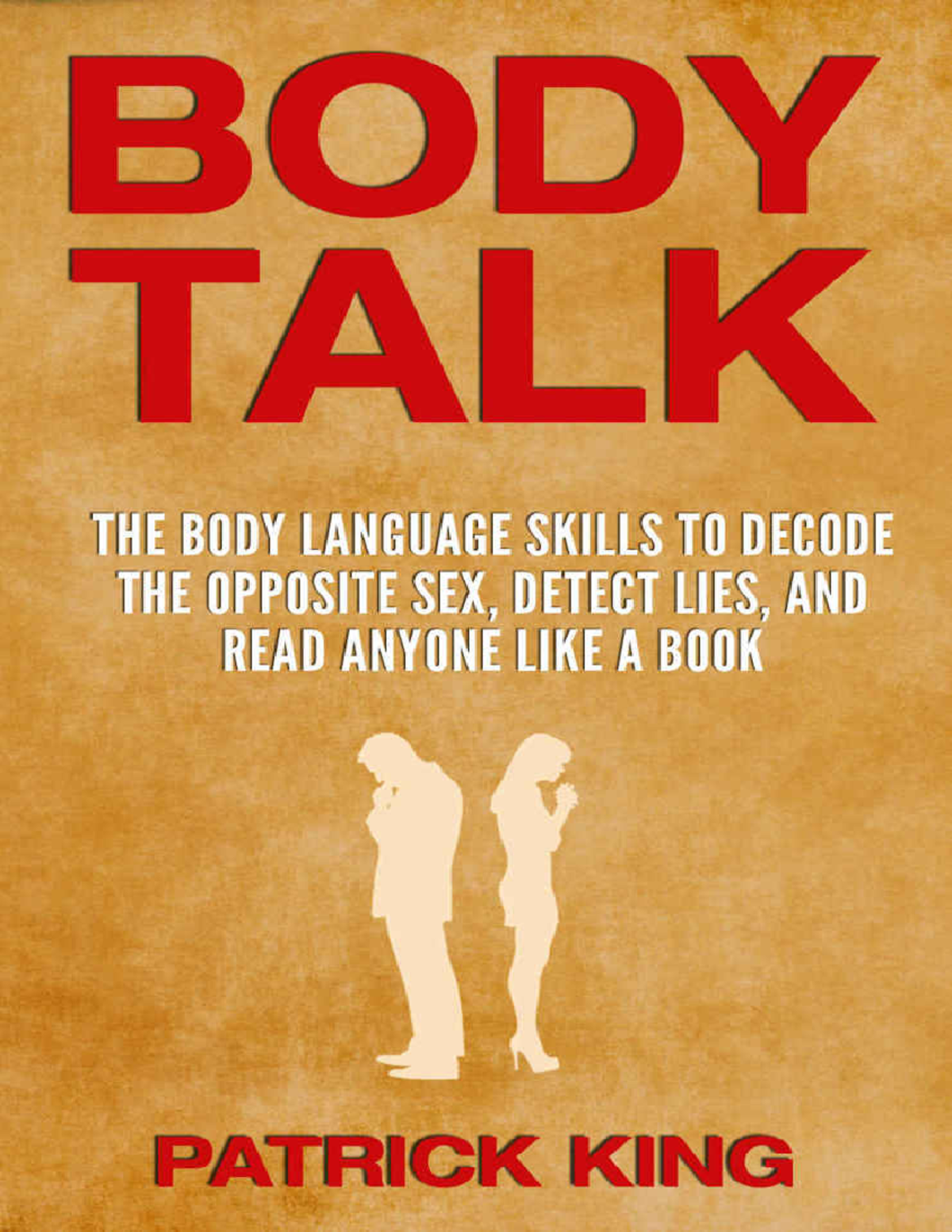 BODY TALK: Skills to Decode Body Language & Detect Lies (BL101) - Studocu