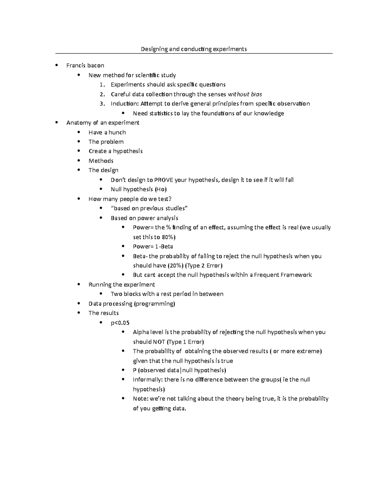 Designing and conducting experiments - Experiments should ask specific ...
