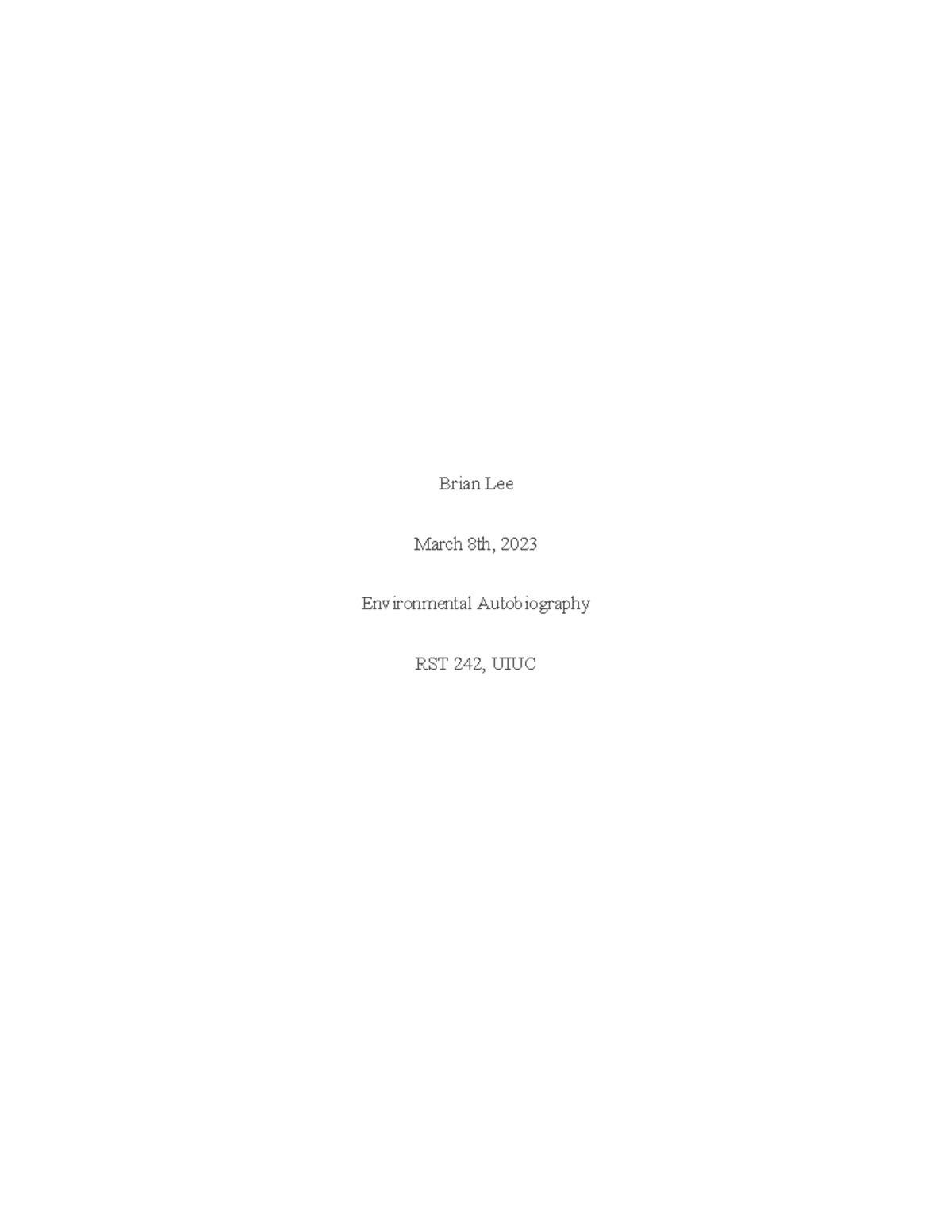 Environmental Autobiography: Reflections on Nature & Society in RST 242 ...