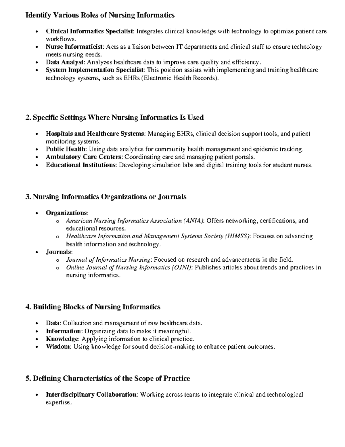Various Roles of Nursing Informatics 2 - • Nurse Informaticist: Acts as ...