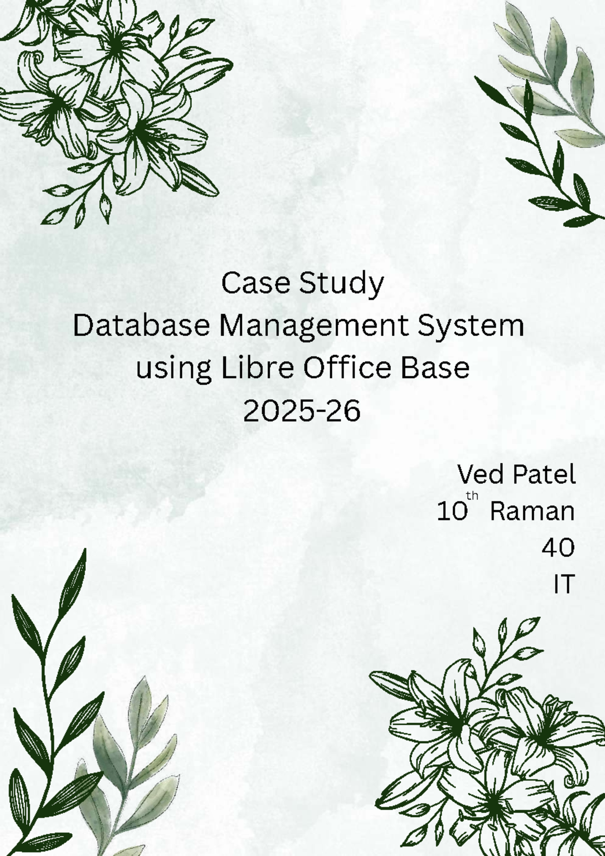 Case Study IT 101: Database Management with Libre Office Base - Studocu