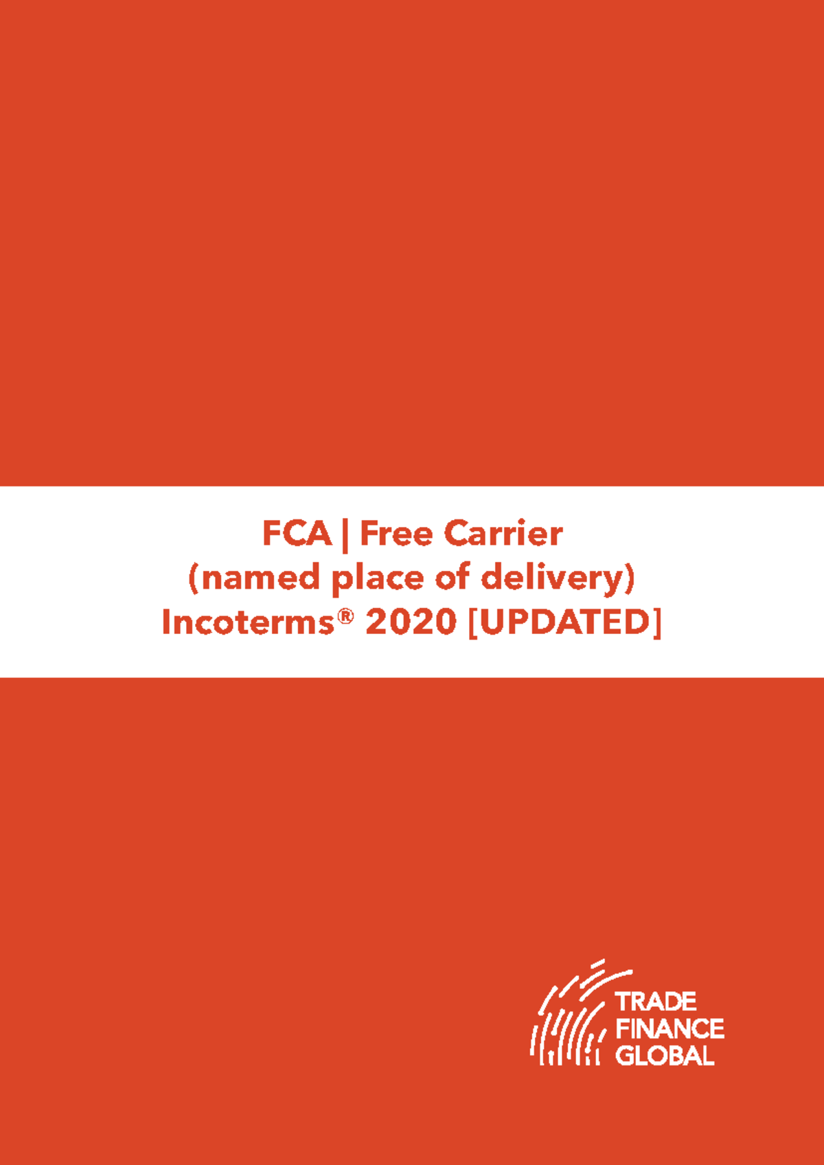 FCA Free Carrier (Named Place of Delivery) 2020: Comprehensive Guide ...