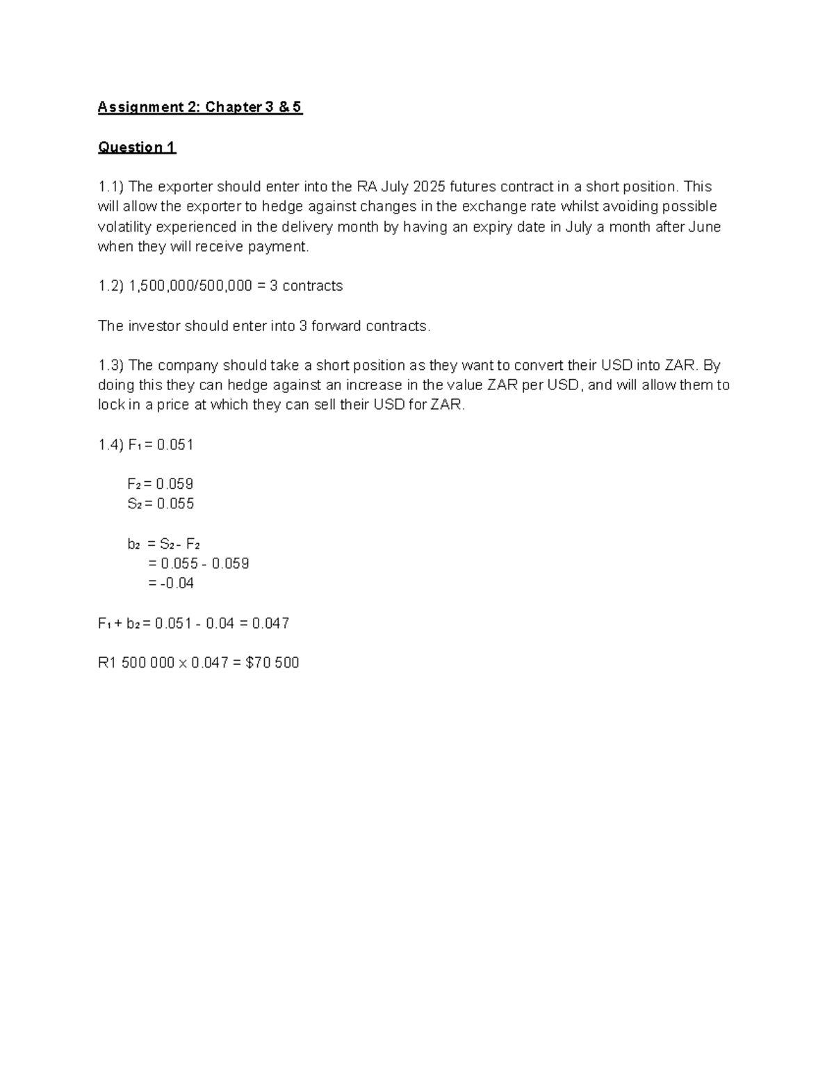 IVM 310 - Assignment 2: Chapter 3 questions and futures contracts ...