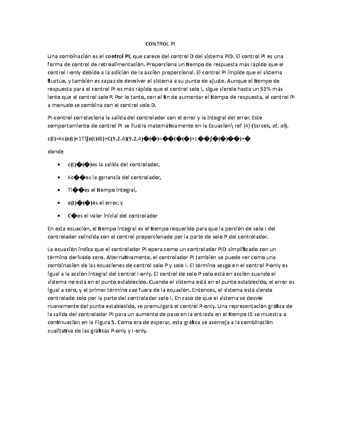 Control PI 0 - CONTROL PI Una combinación es el control PI, que carece ...