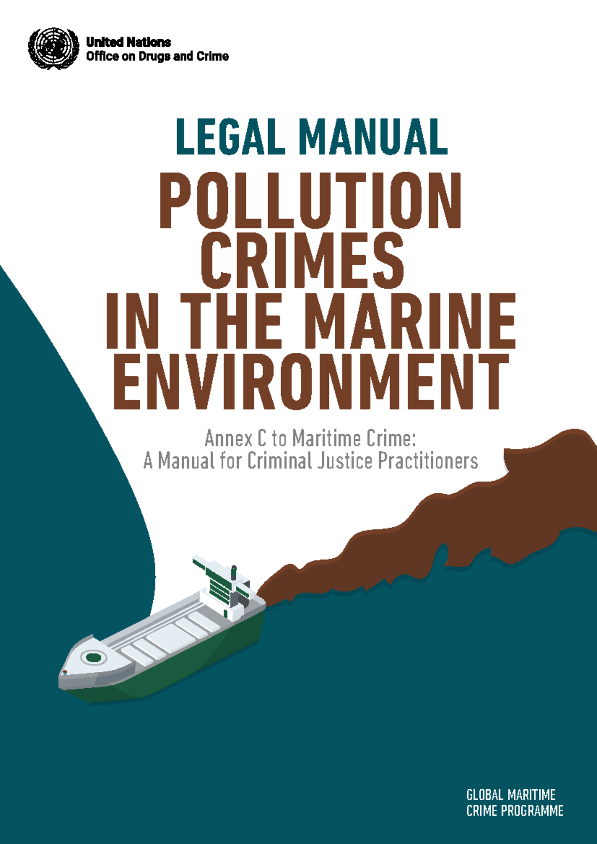 Unodc GMCP Annex C-Legal Manual on Pollution Crimes in the Marine ...