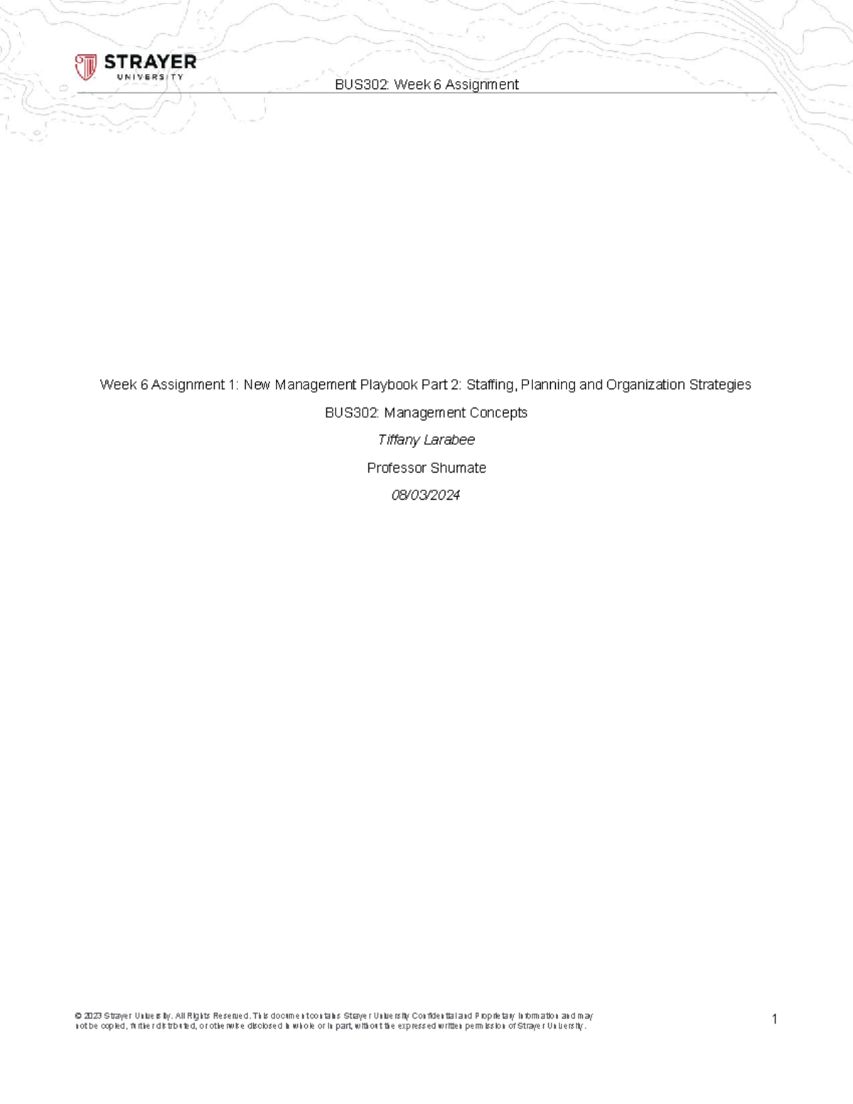 BUS302: Week 6 Assignment 1 - New Manager Playbook Part 2: Staffing ...