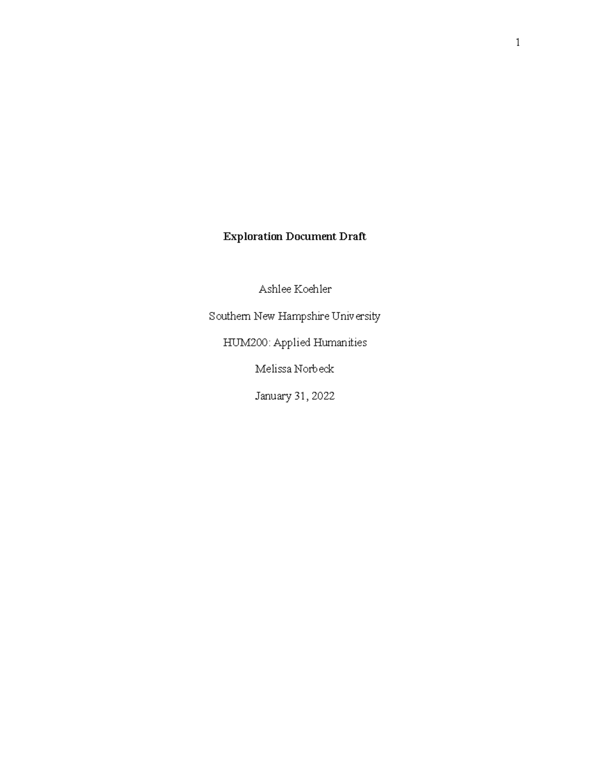 HUM 200 Project Part One Rough Draft - Exploration Document Draft ...