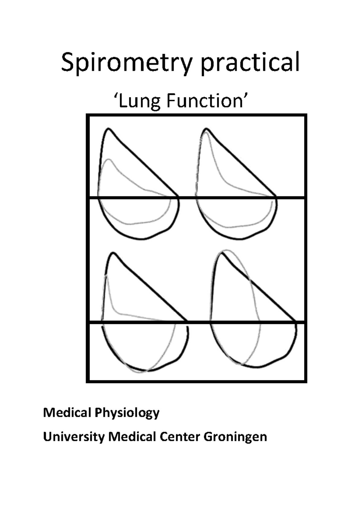 Spirometry Video Practical Manual - Medical Physiology UMCG - Studeersnel