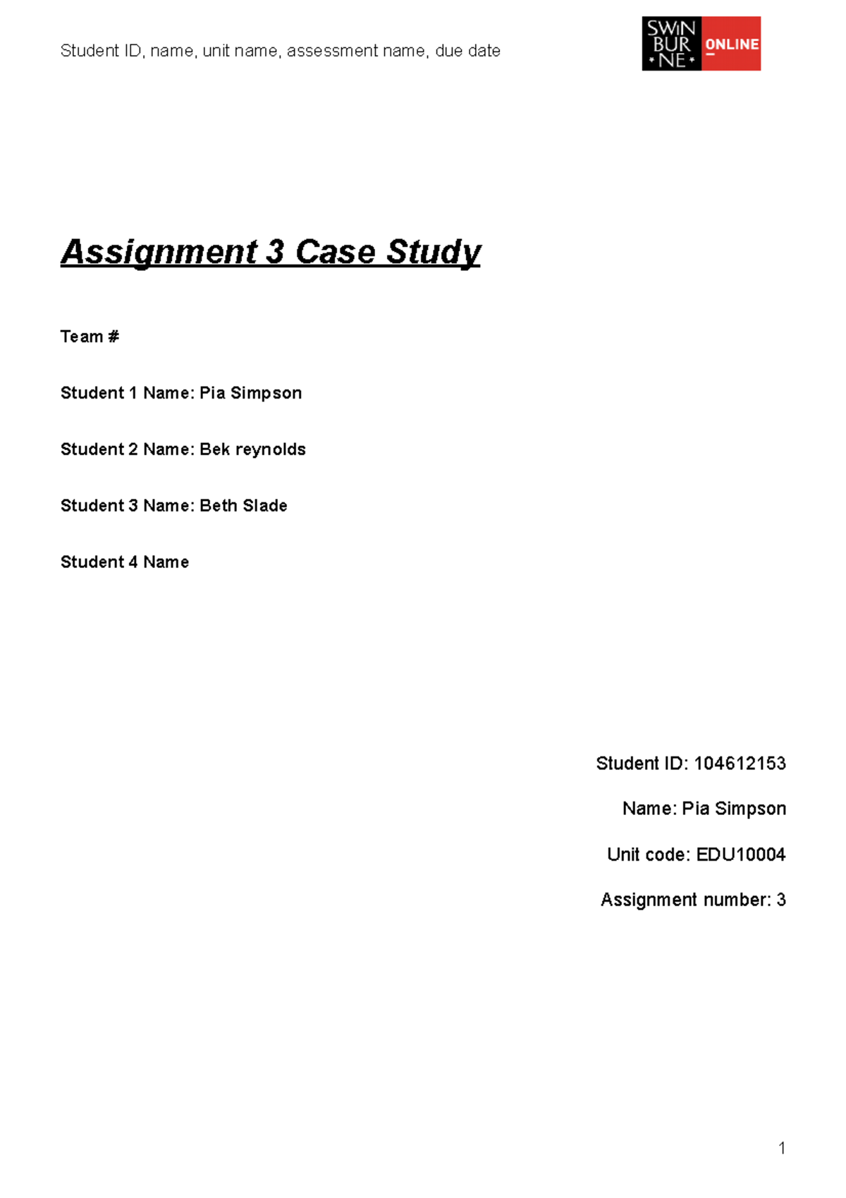 EDU10004 A3 Template 2023 - Assignment 3 Case Study Team # Student 1 ...