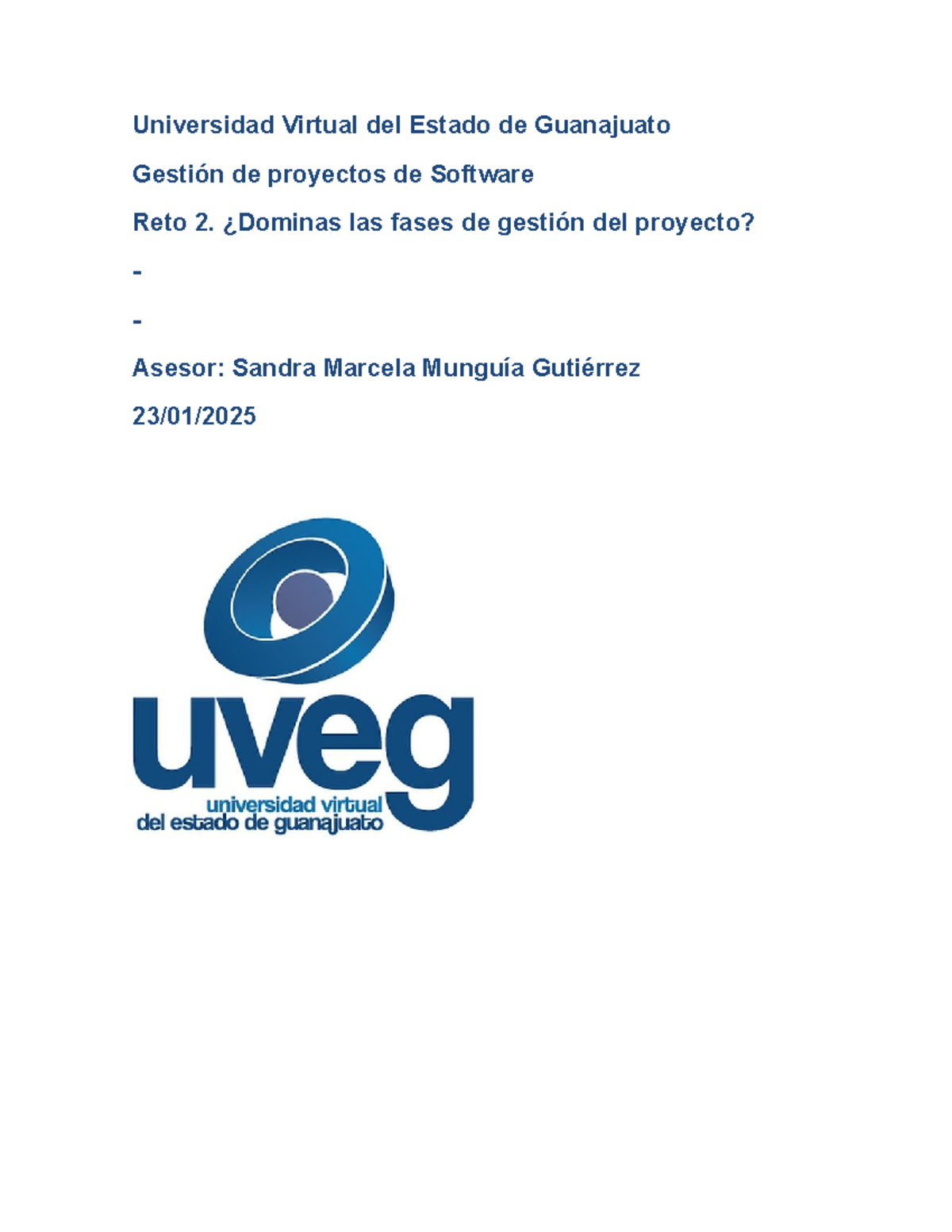 Gestion proyectos software R2 U1 - Universidad Virtual del Estado de ...