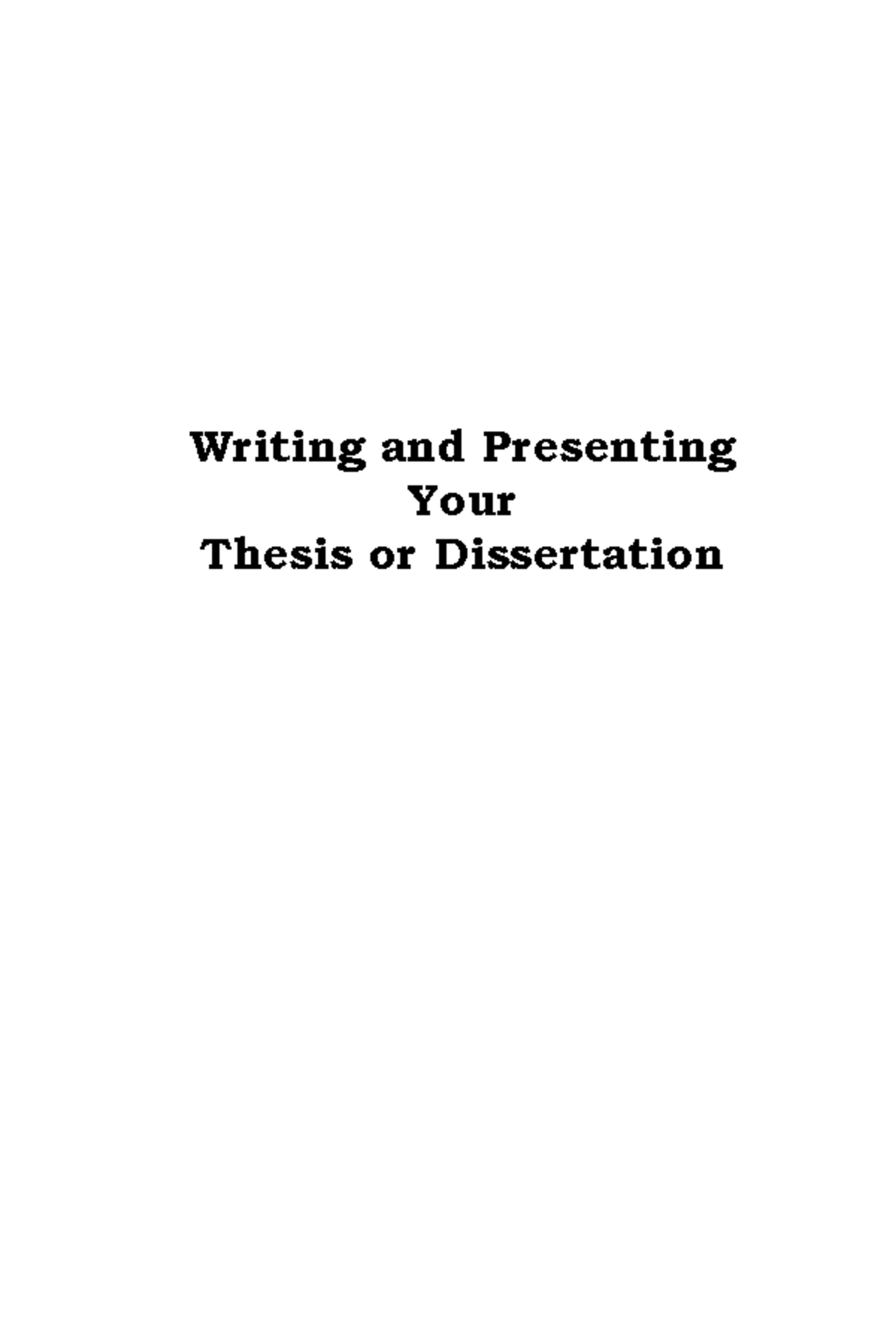 How to write a dissertation - Writing and Presenting Your Thesis or ...