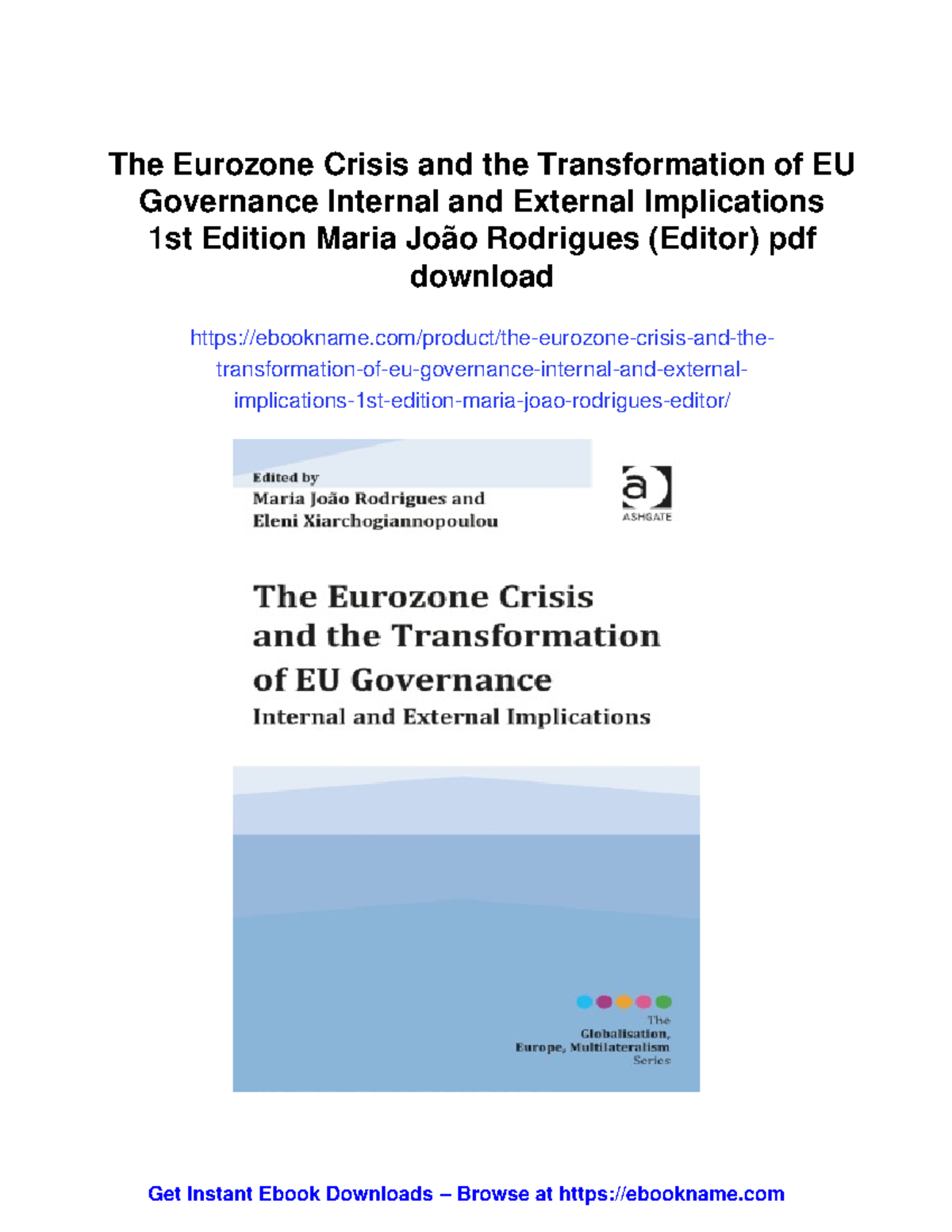 The Eurozone Crisis and EU Governance Transformation: Implications and ...