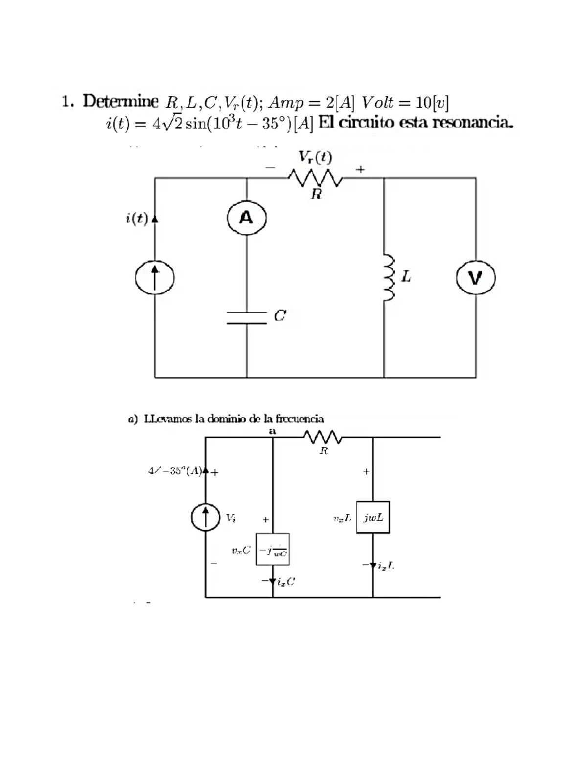 Ejercicio DE Diagrama Fasorial - 1. Determine R,L, C, Amp Volt i(t ...
