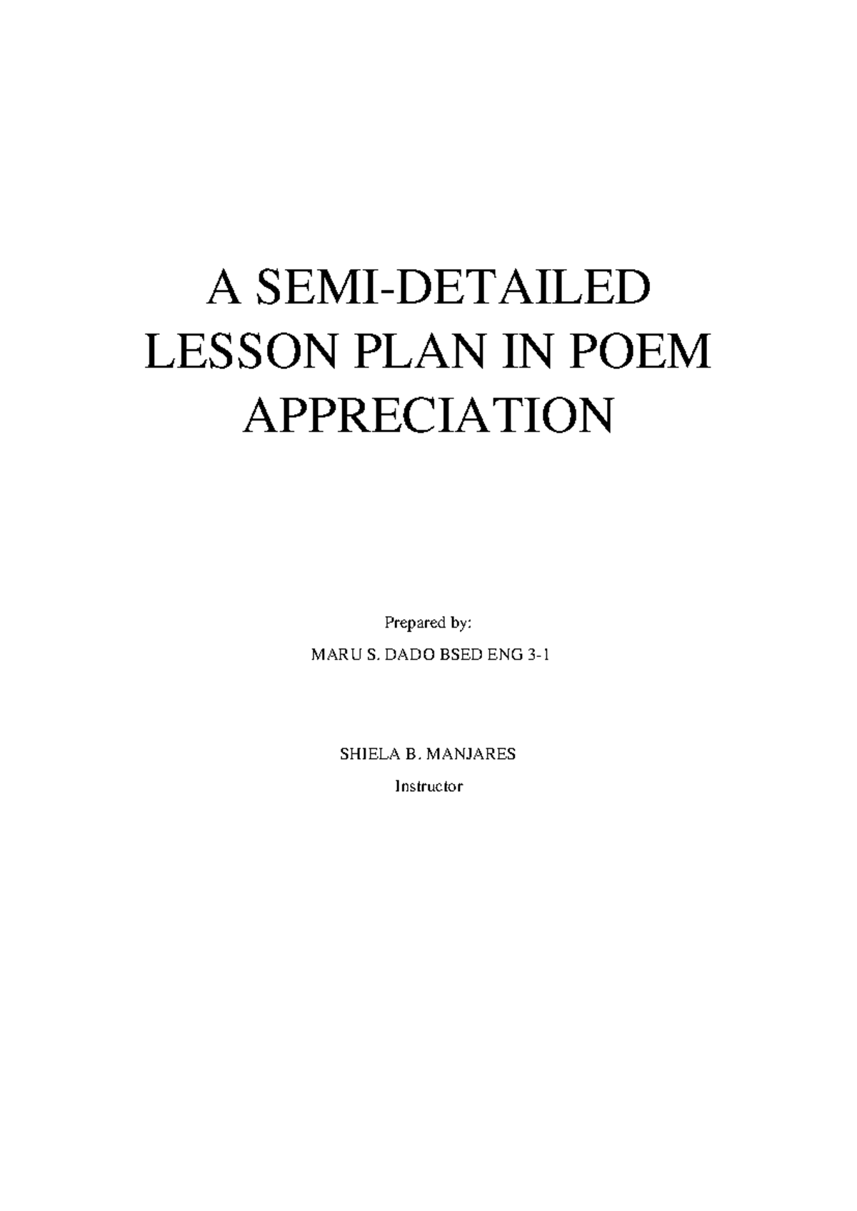 A Semi-Detailed Lesson Plan in Poem Appreciation (BSED ENG) - Studocu