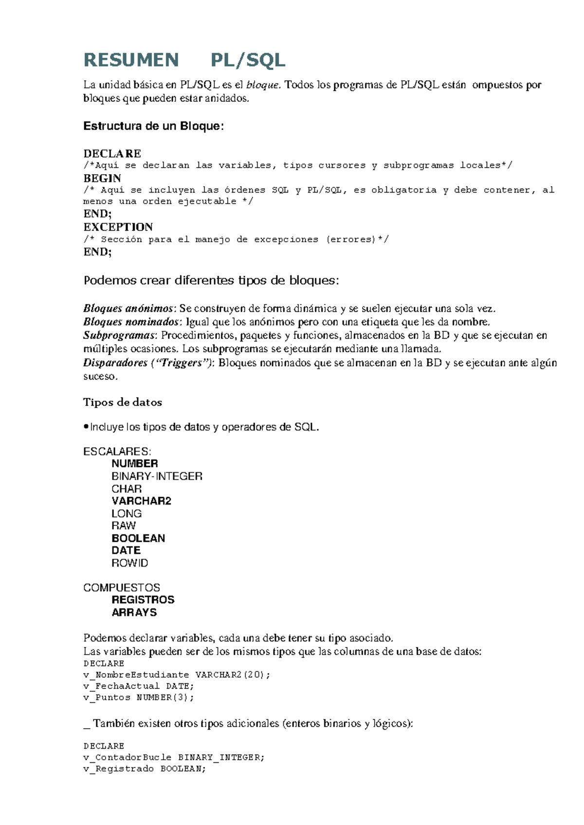 Resumen Plsql - TECNICO - RESUMEN PL/SQL La unidad básica en PL/SQL es ...