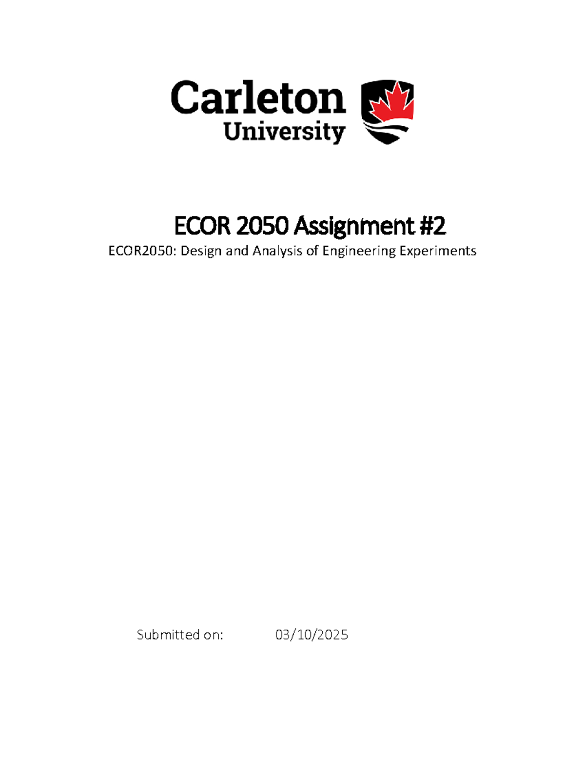 ECOR 2050 Assignment 2: Engineering Experiment Analysis and Probability ...