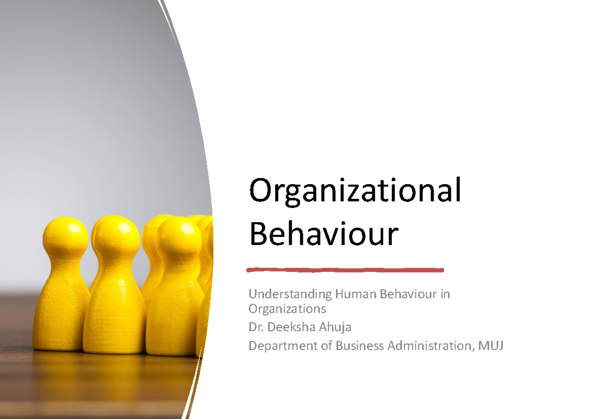 BBA1203: Organizational Behaviour - Understanding Human Behavior in ...