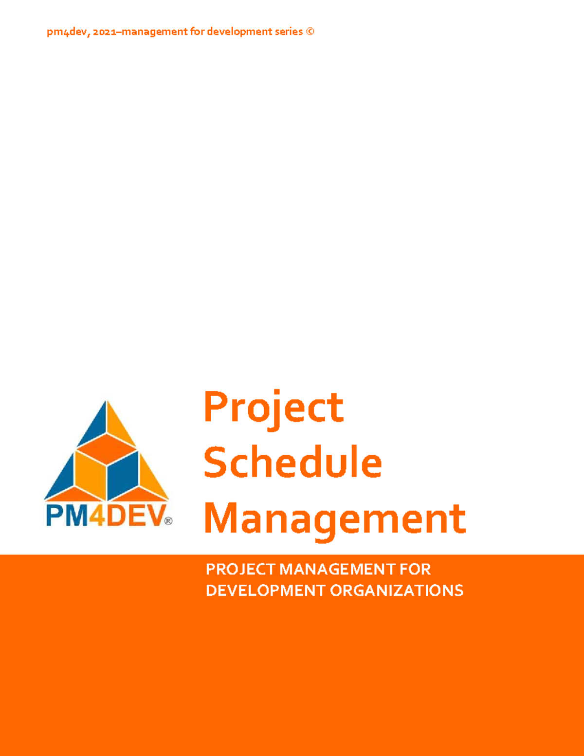 PM4DEV Project Schedule Management Guide for Development Organizations ...