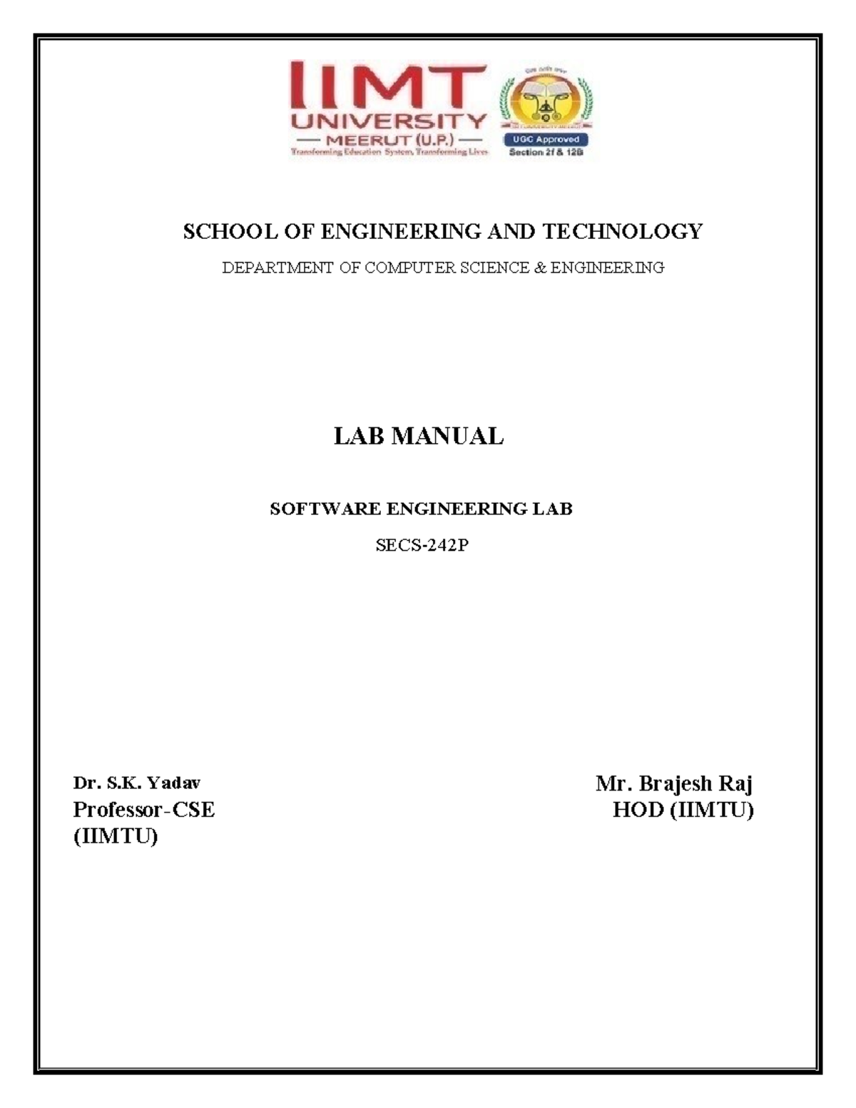 SCHOOL OF ENGINEERING AND TECHNOLOGY CSE LAB MANUAL: SOFTWARE ...