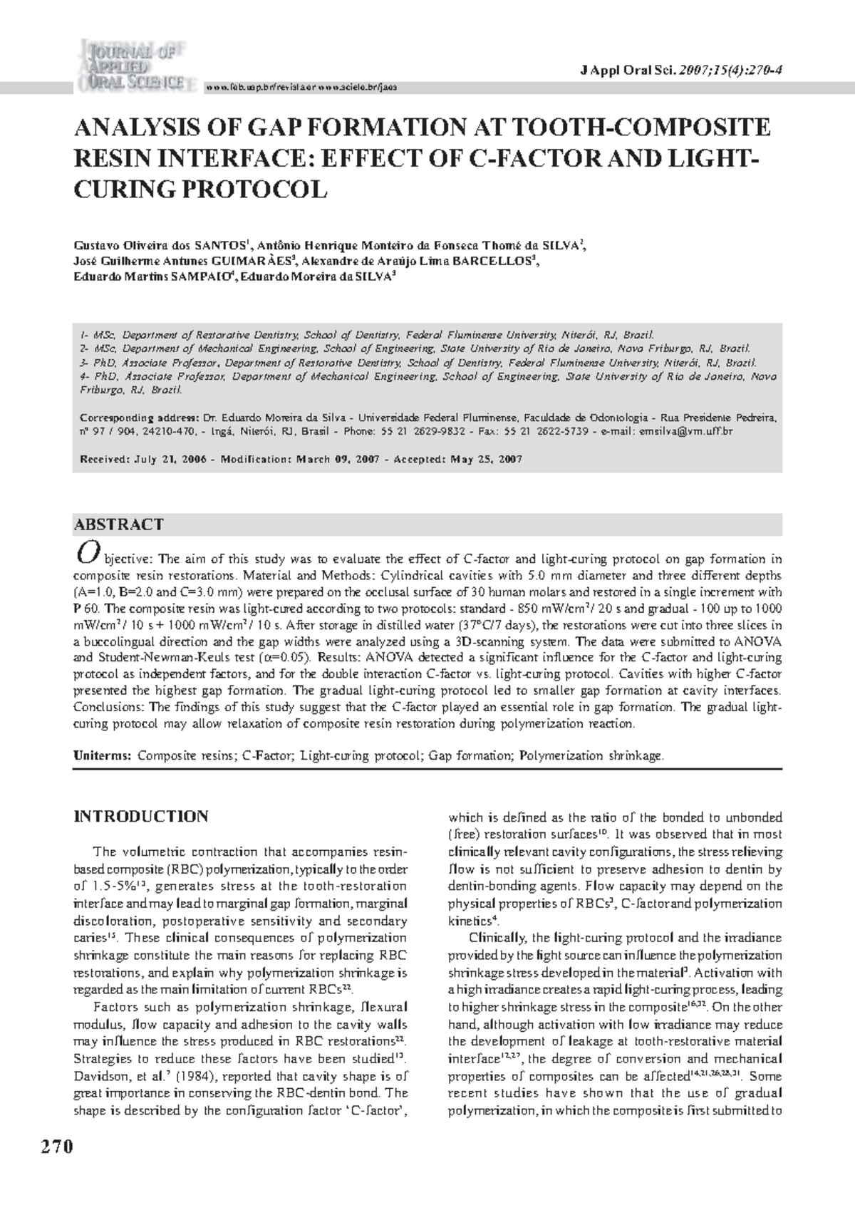 ANALYSIS OF GAP FORMATION AT RESIN INTERFACE: EFFECT OF LIGHTCURING ...