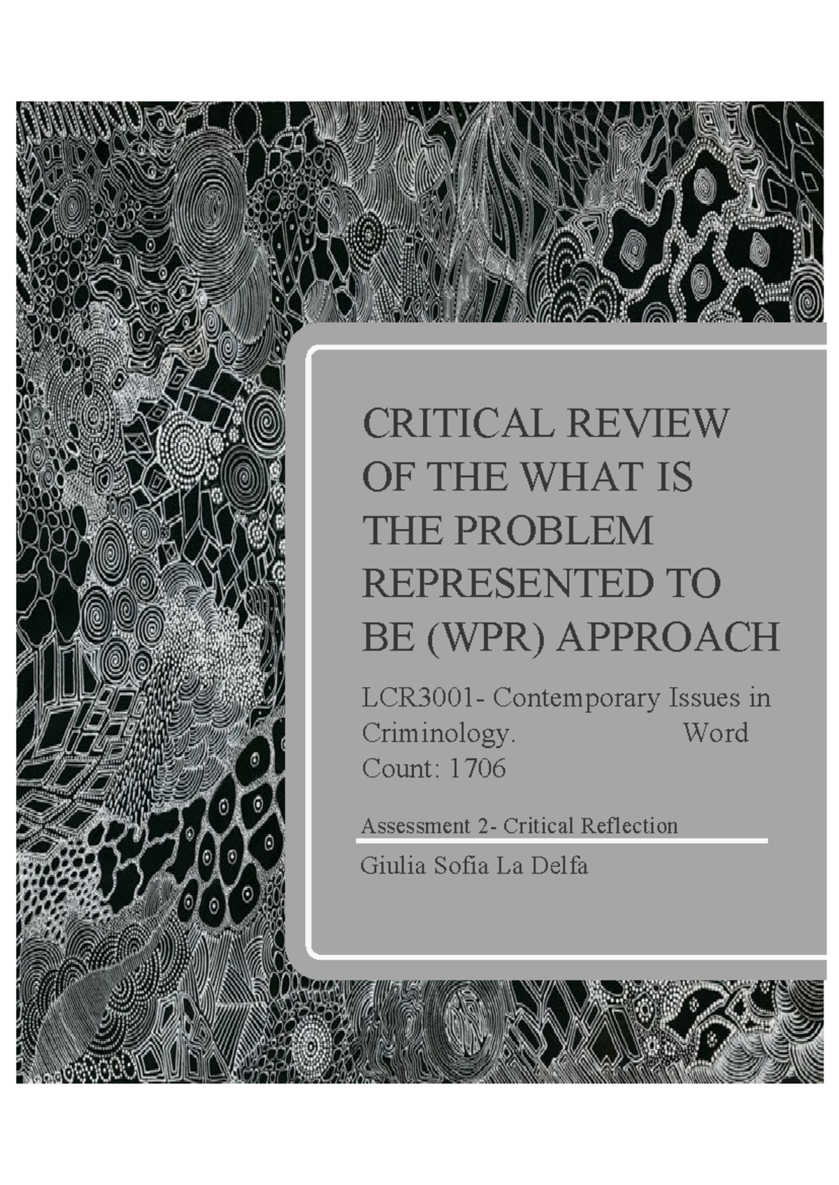 LCR3001 2024 A2 Critical Review of Bacchi’s WPR Approach in Criminology ...