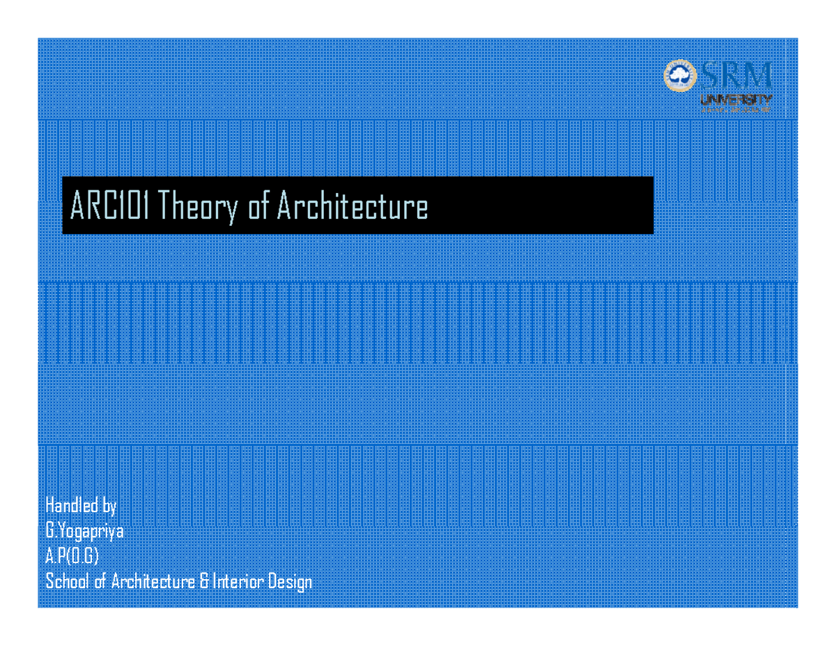 ARC101 B Arch Semester 1 & 2 Theory of Architecture Notes - Studocu