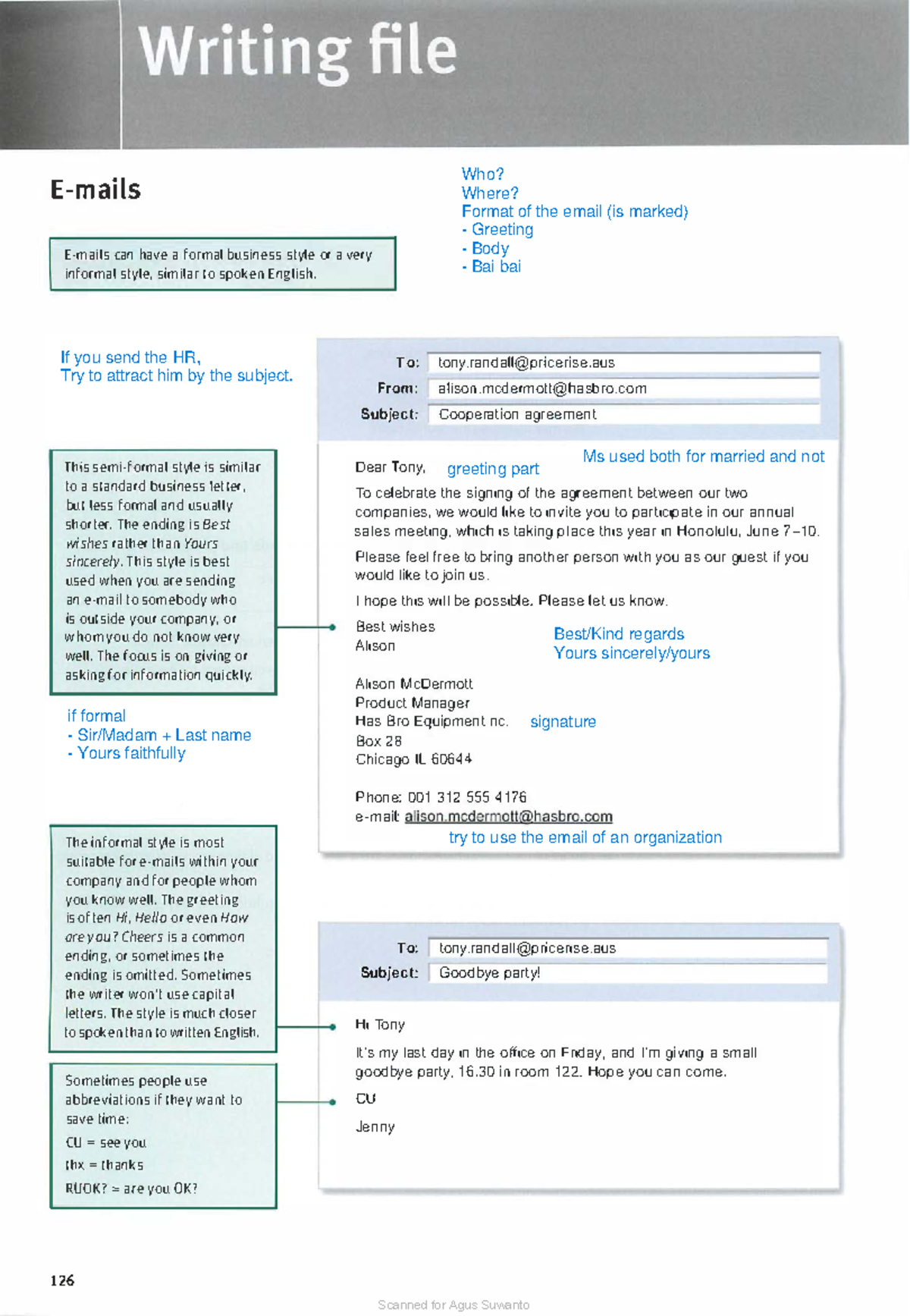 Writing an email ML -Pre Inter 126 - E-mails E-mails can have a formal ...