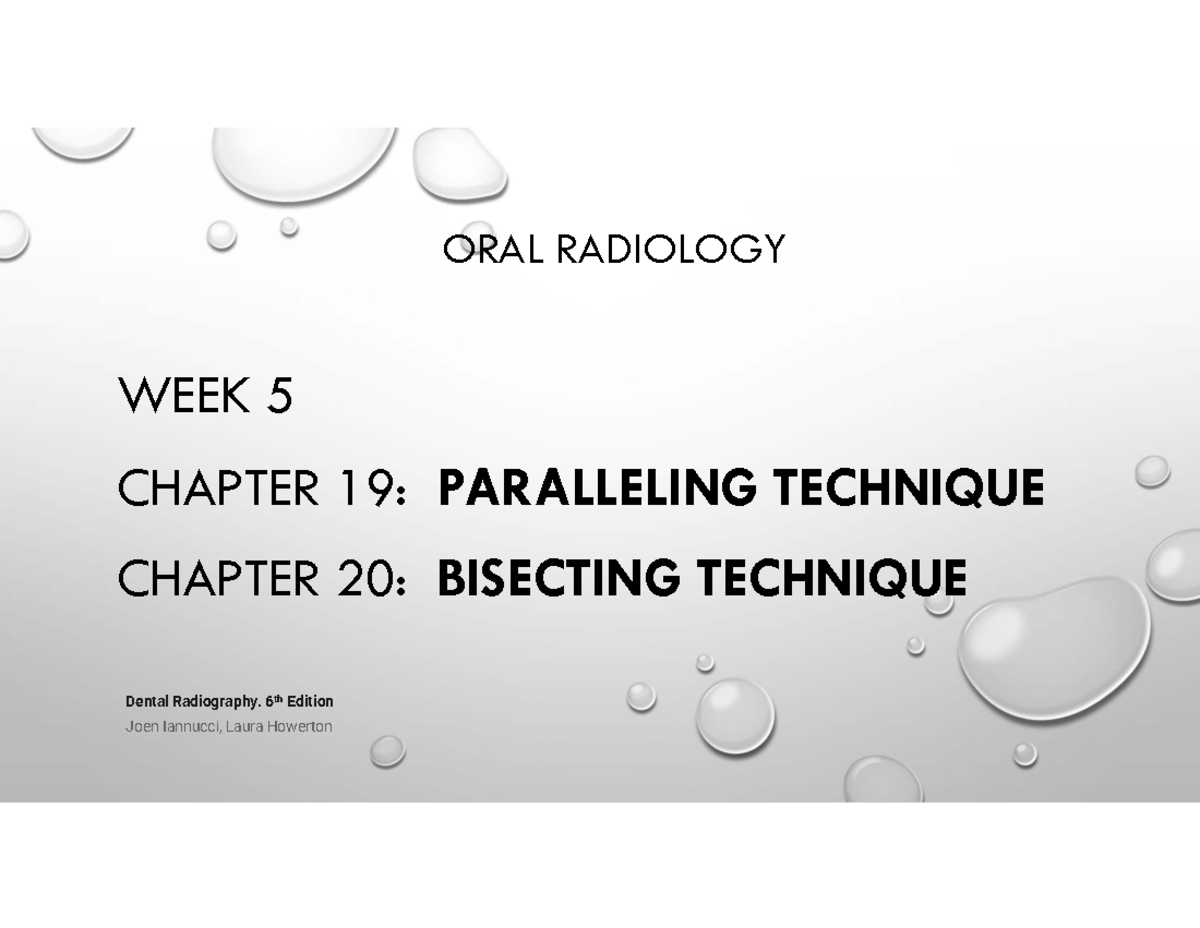 Oral Radiology: Paralleling & Bisecting Techniques (Ch. 19 & 20) - Studocu