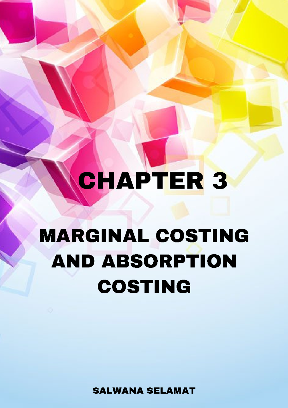 1. MAF201 Chapter 3 Marginal & Absorption Costing Notes - MARGINAL ...