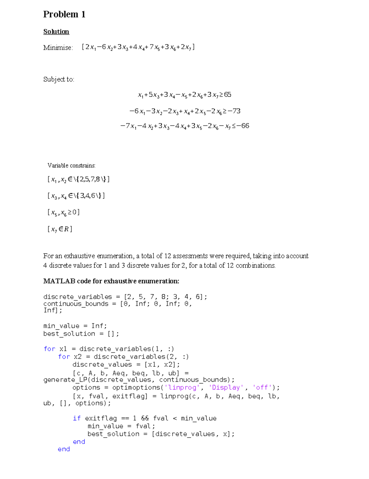 Assignment 4 discrete optimisation - Problem 1 Solution Minimise: [ 2 x ...