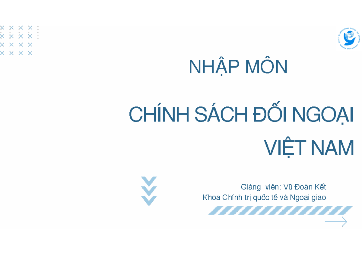 Nhập môn CSDN 2025 - Nhập môn csđn - CHÍNH SÁCH ĐỐI NGOẠI VIỆT NAM ...