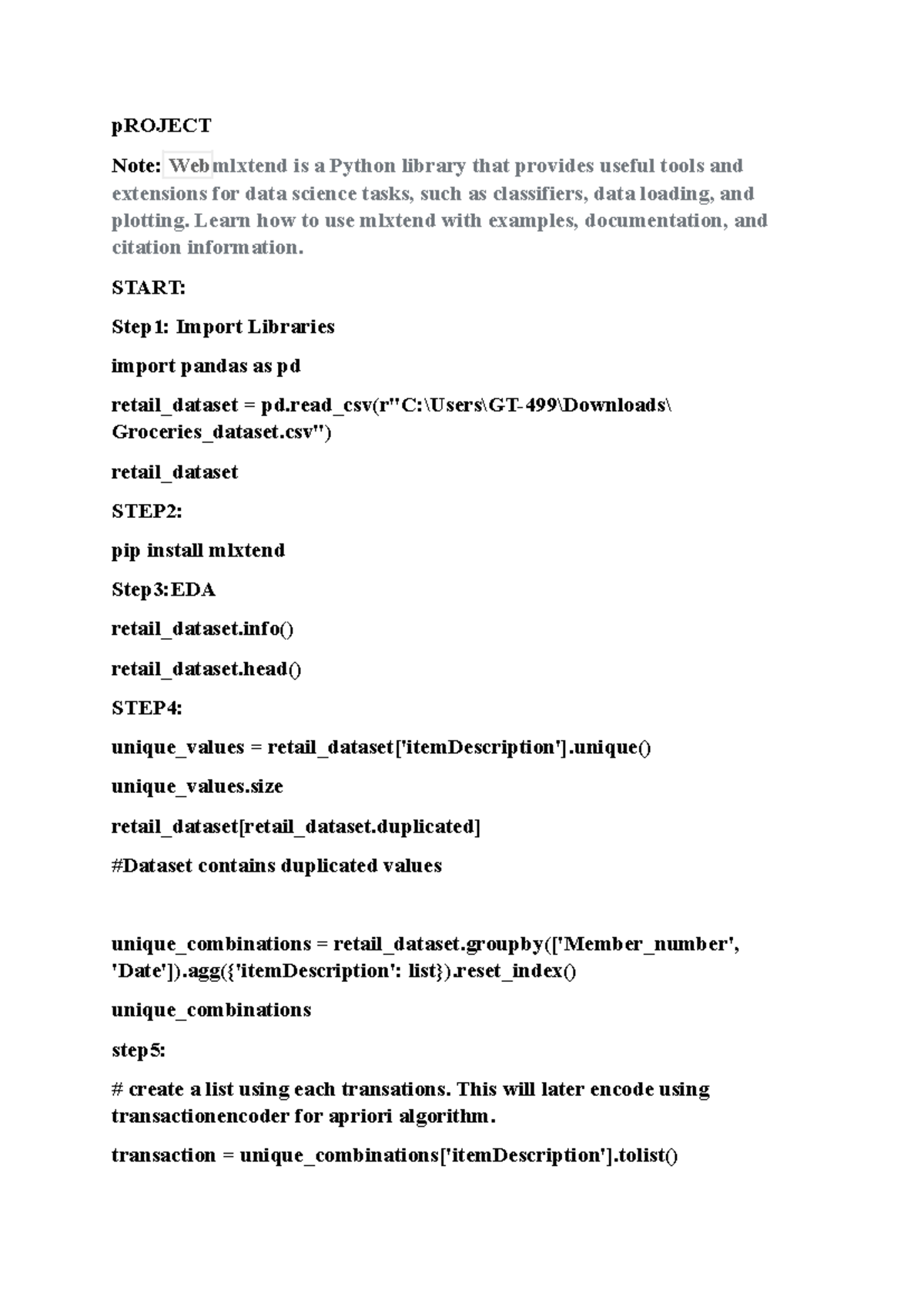 Marketbasket analysis project - pROJECT Note: Webmlxtend is a Python ...