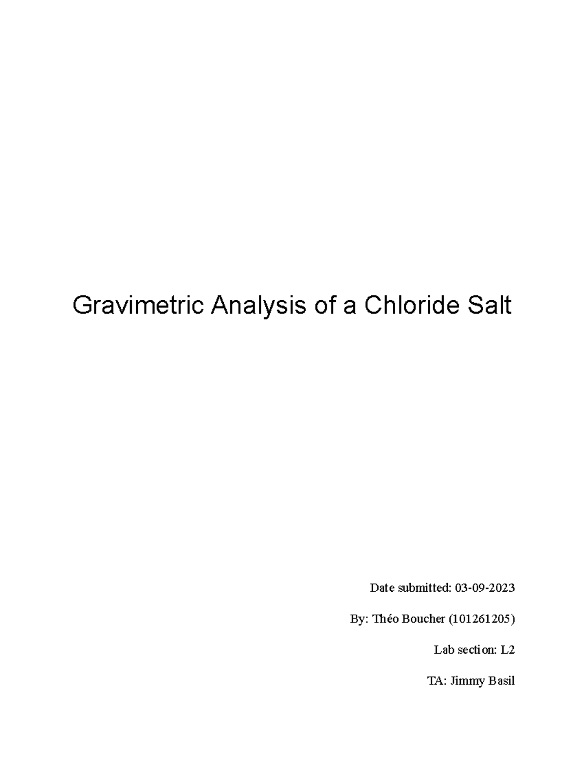 Chem G Lab Report: Gravimetric Analysis of Chloride Salt (101261205 ...