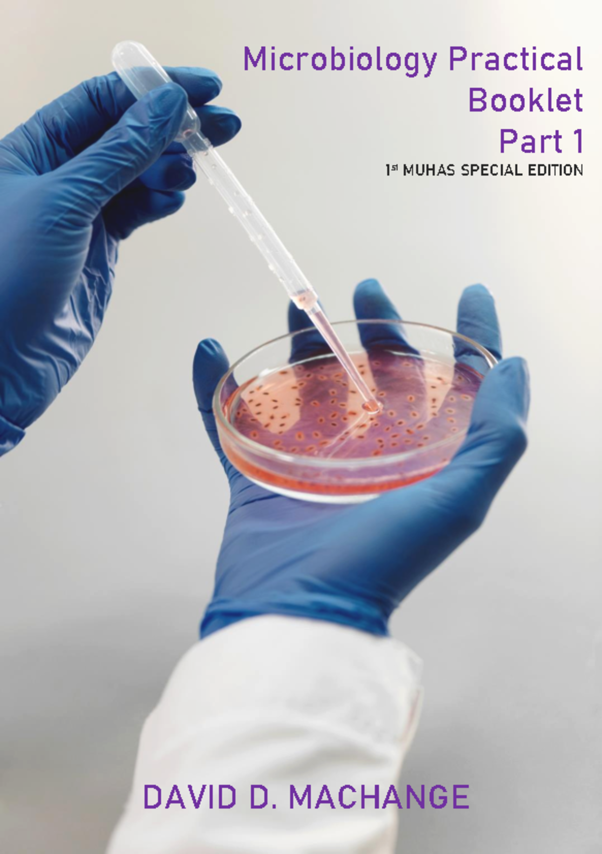 Microbiology Practical Booklet Part 1 (MUHAS Special Edition) - Studocu