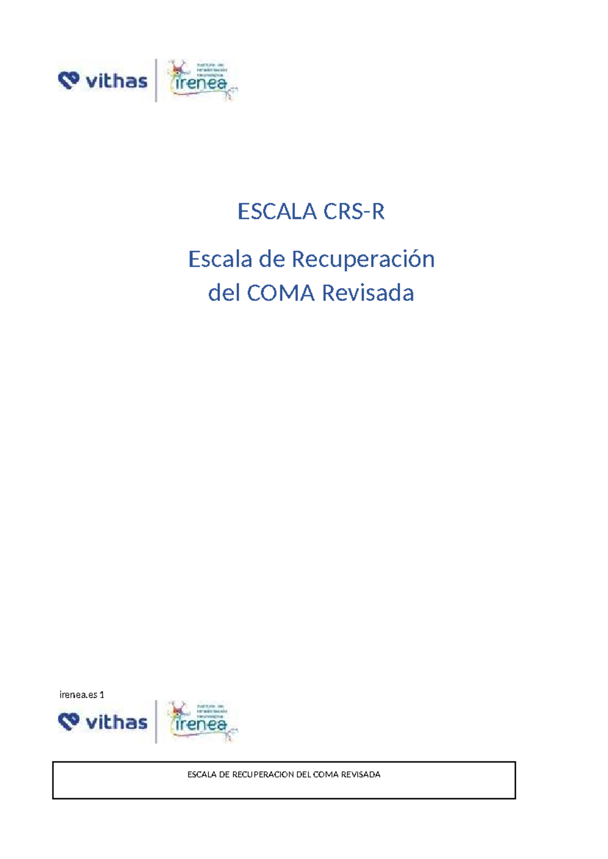 ESCALA CRS-R: Evaluación de Recuperación del Coma Revisada - Studocu