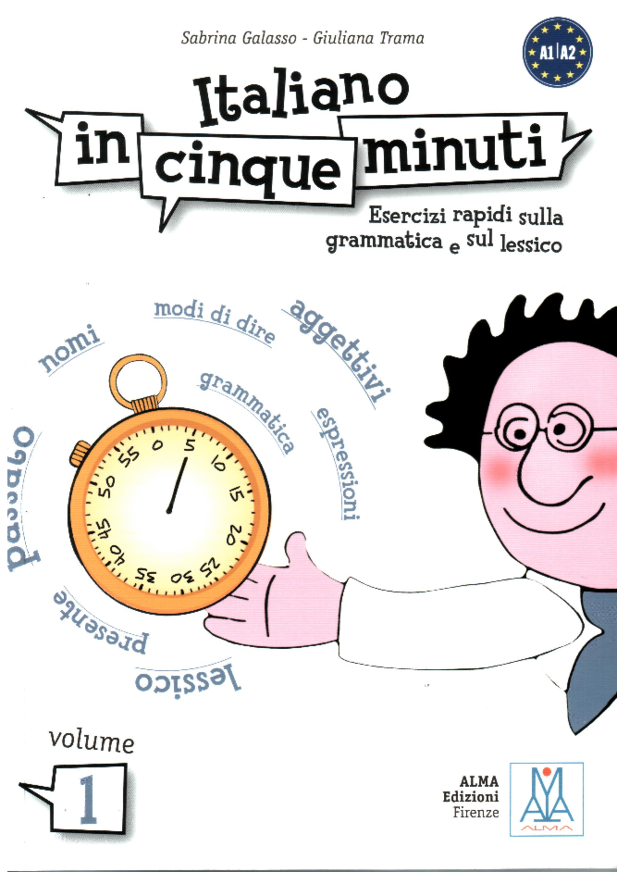 Italiano in Cinque Minuti: Esercizi e Grammatica Essenziale - Studocu