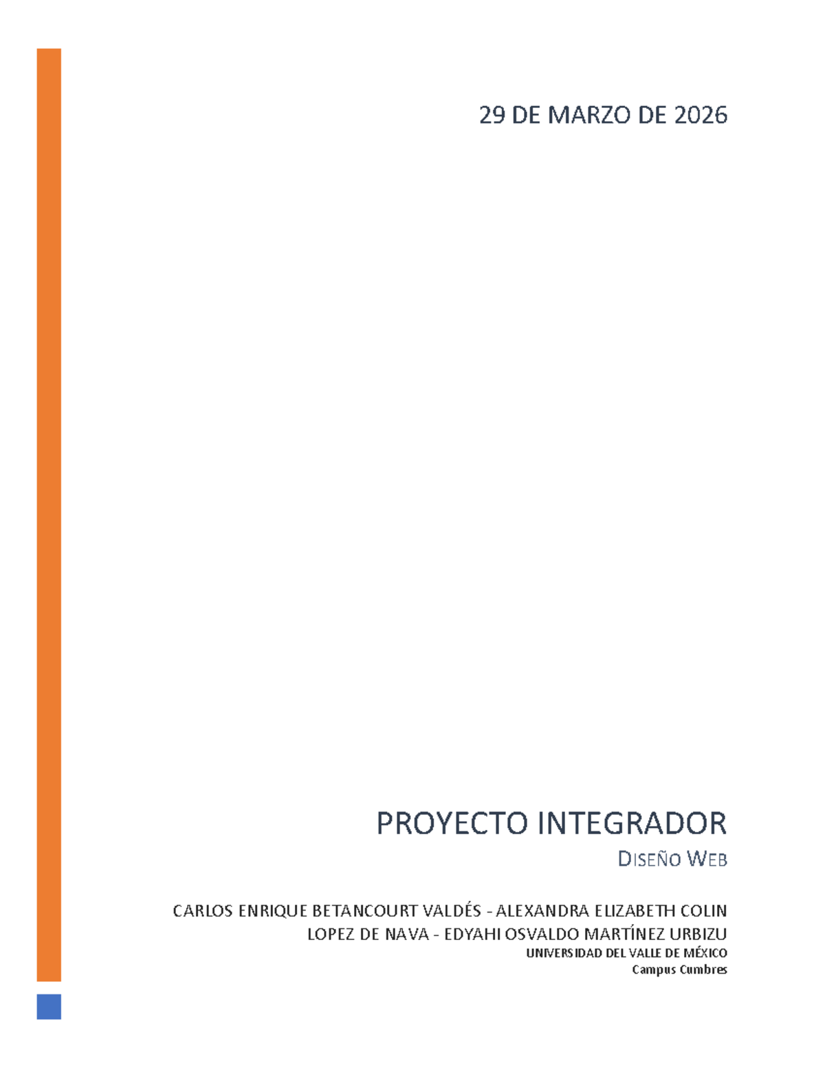 29 MARZO 2026 PROYECTO INTEGRADOR DISEÑO WEB BONLESS HOUSE - Studocu