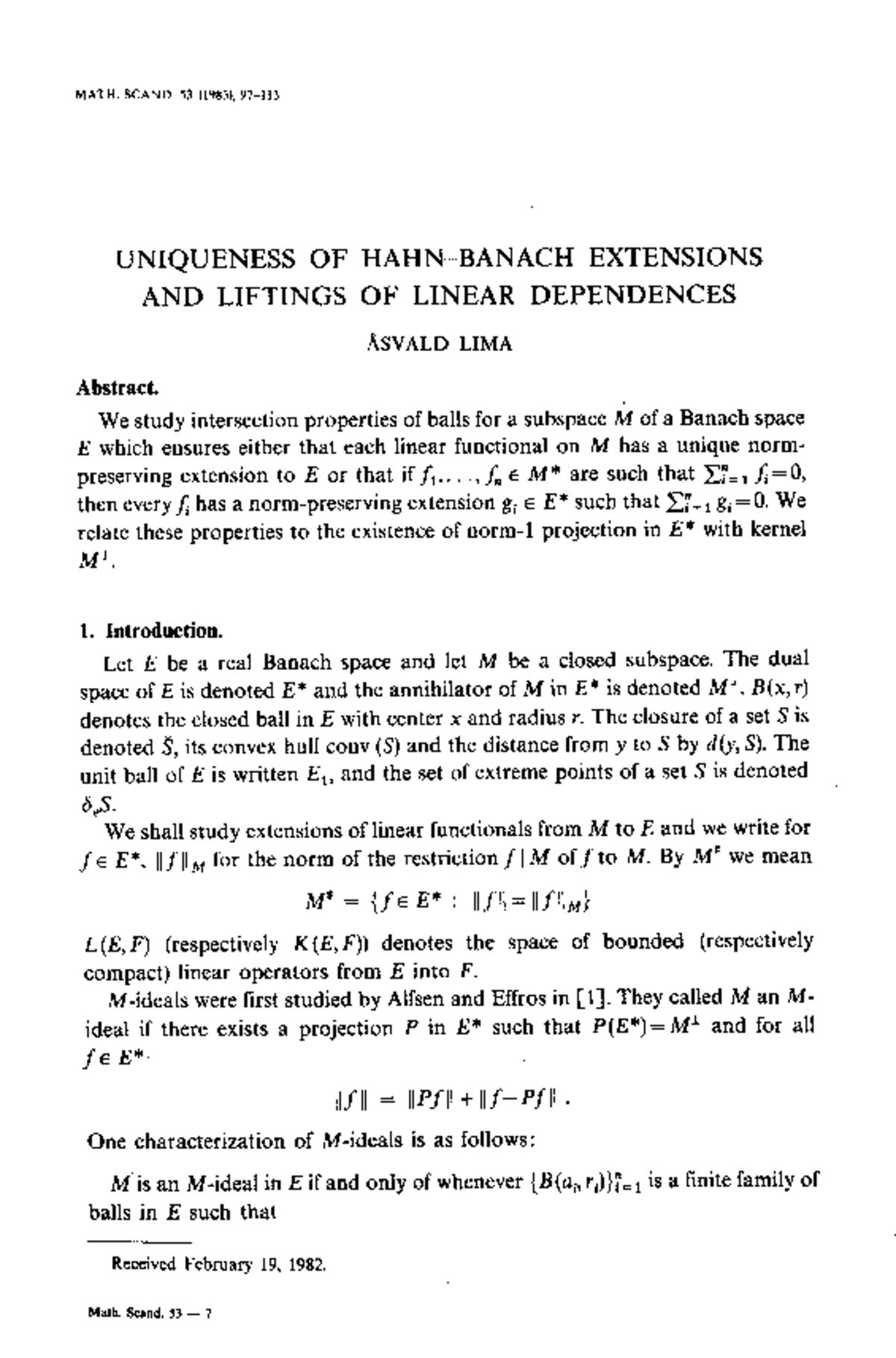 MATH. SCAND. 53 (1983) - Uniqueness of Extensions in Banach Spaces ...