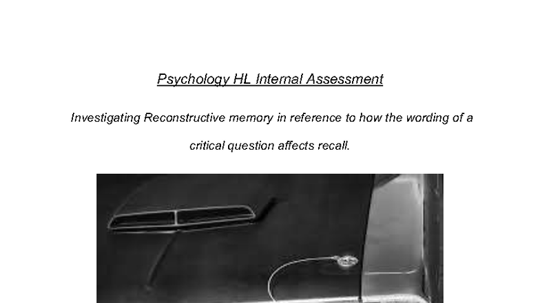 Psychology HL IA: Investigating Reconstructive Memory & Question ...