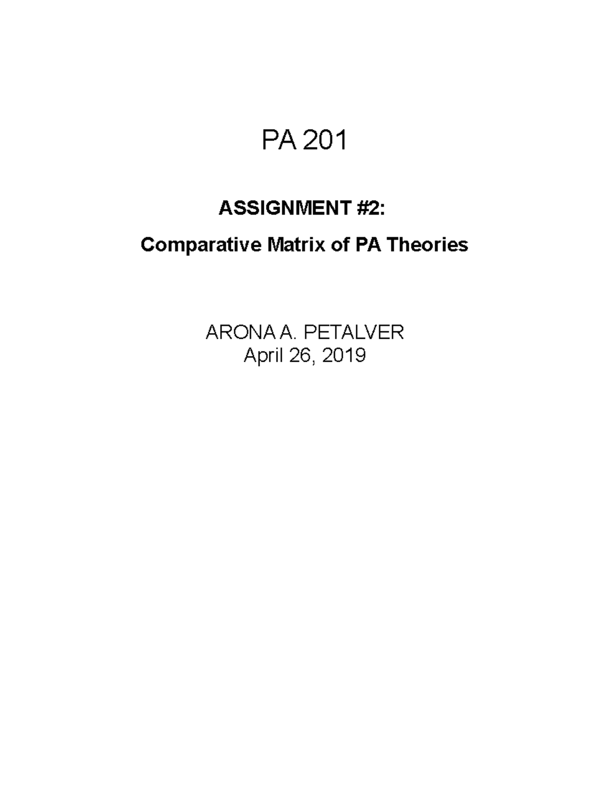 PA 201 Final - Comparative Matrix of Public Administration Theories ...