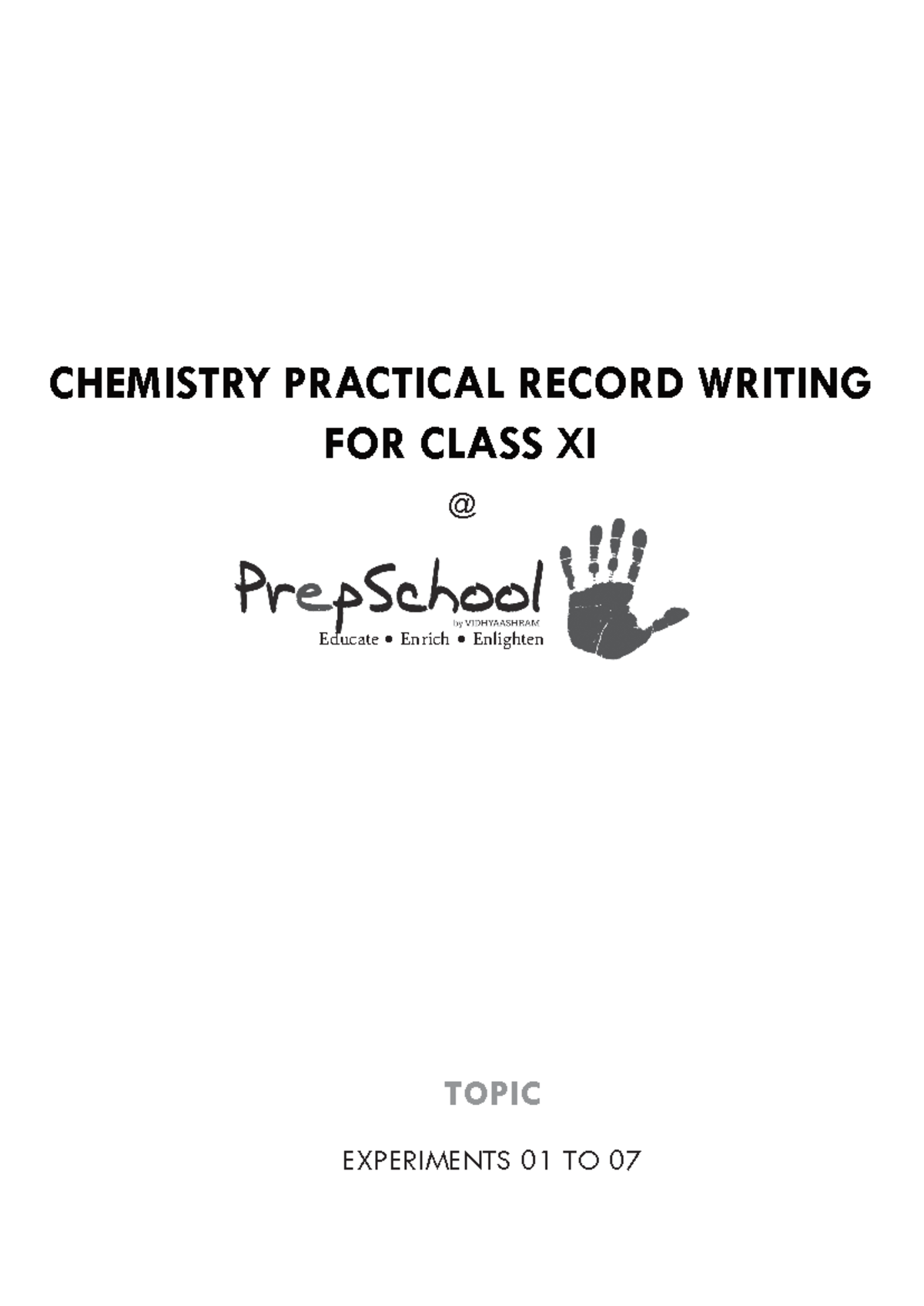 Chemistry Practical Record for Class XI: Experiments 01-07 (2024) - Studocu
