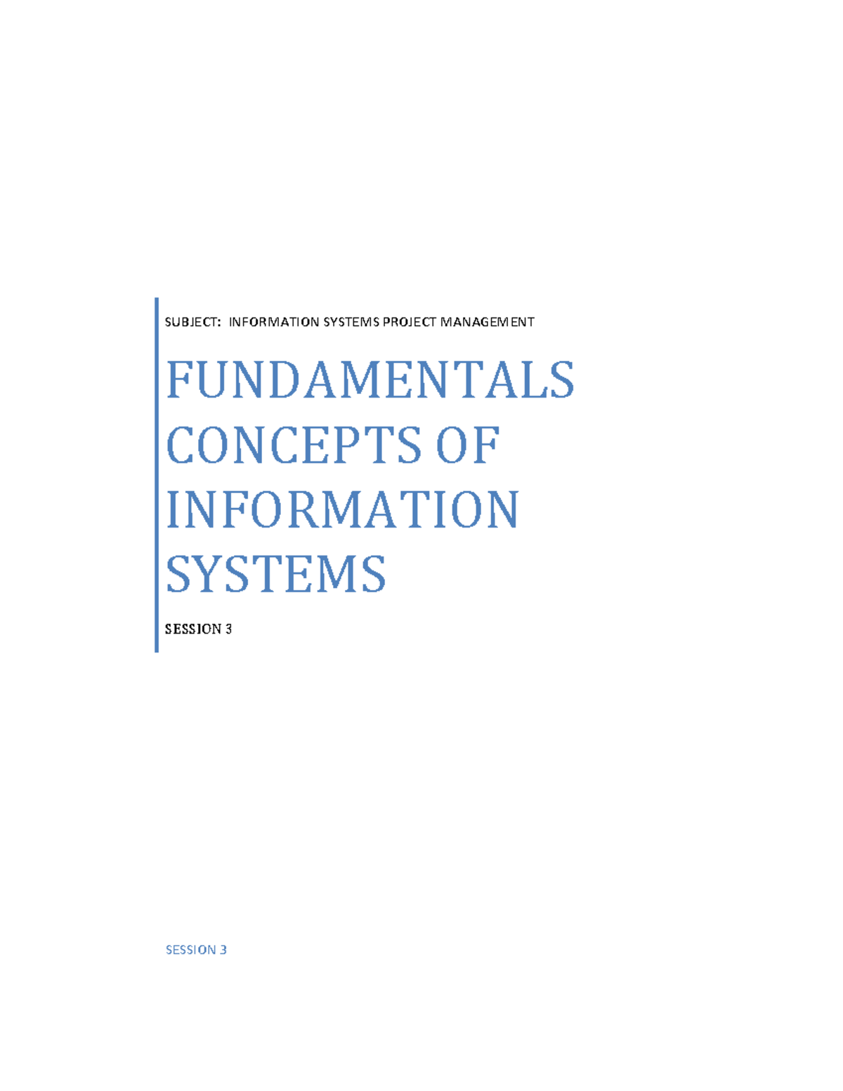 INFO 101 - Session 3 Notes: Fundamentals of Information Systems - Studocu