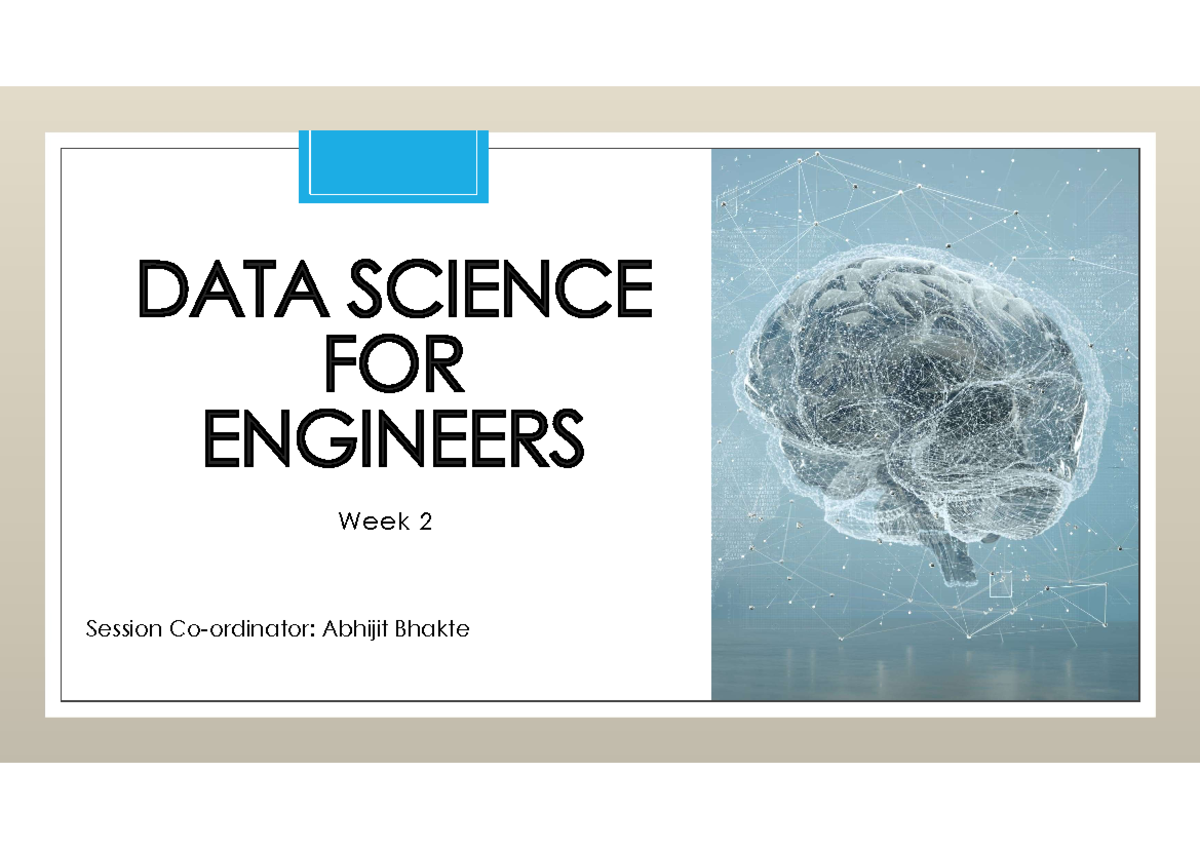 DSFE week2 - good - ####### Week 2 Session Co-ordinator: Abhijit Bhakte ...