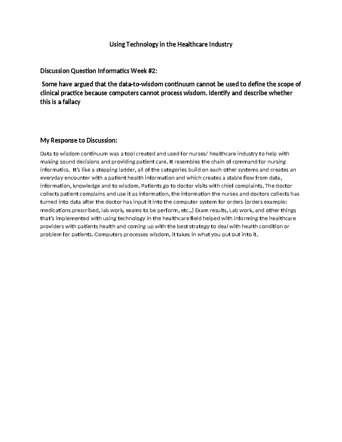 Informatics Week 2 Discussion: Tech in Healthcare & Data-to-Wisdom ...