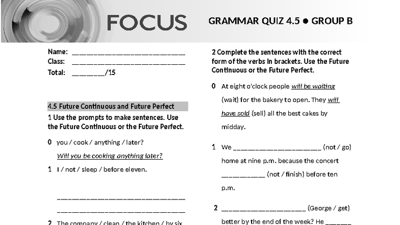 Focus 3 2E Grammar Quiz 4.5 Group B: Future Continuous & Perfect - Studocu