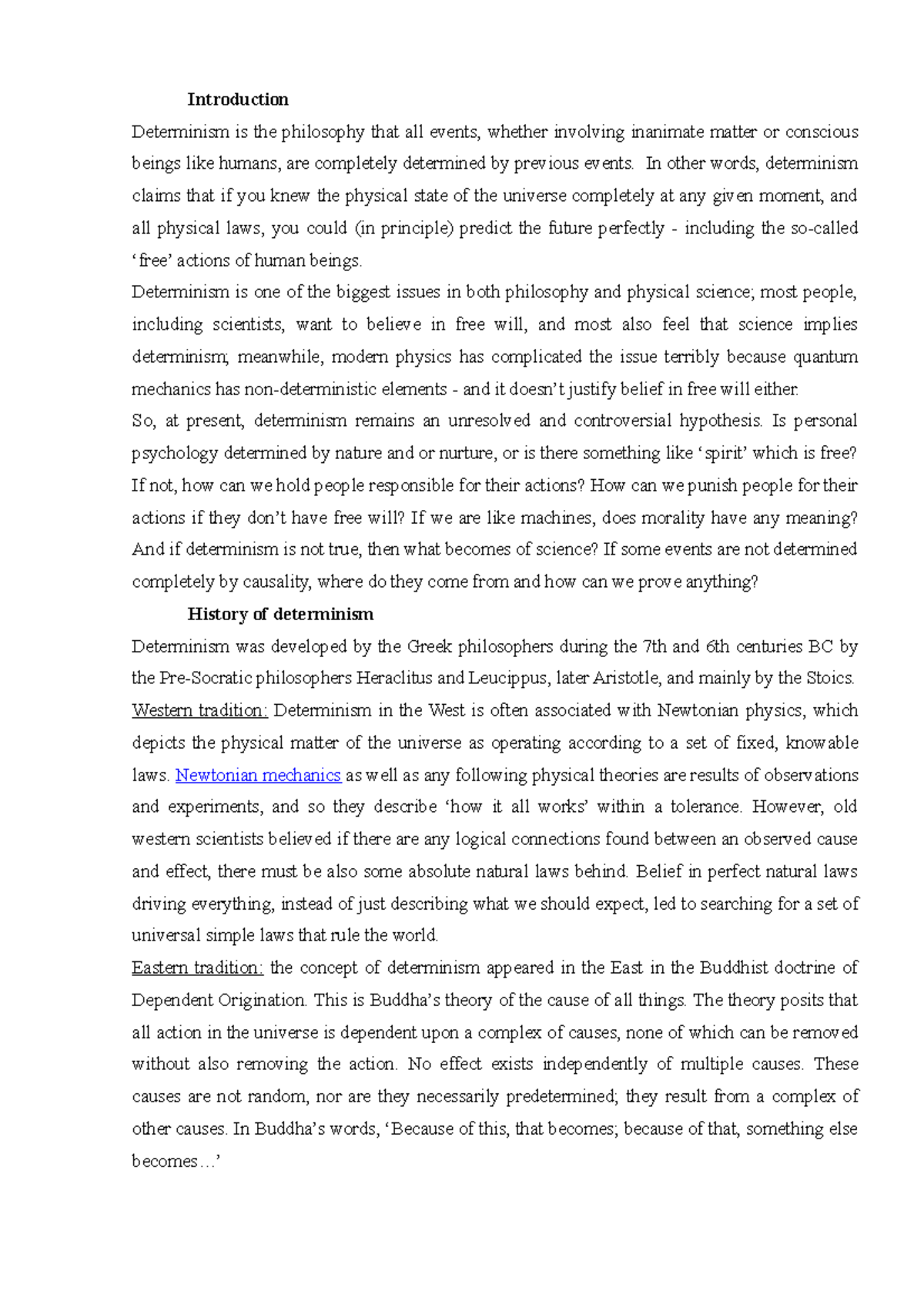 The principle of determinism - Introduction Determinism is the ...
