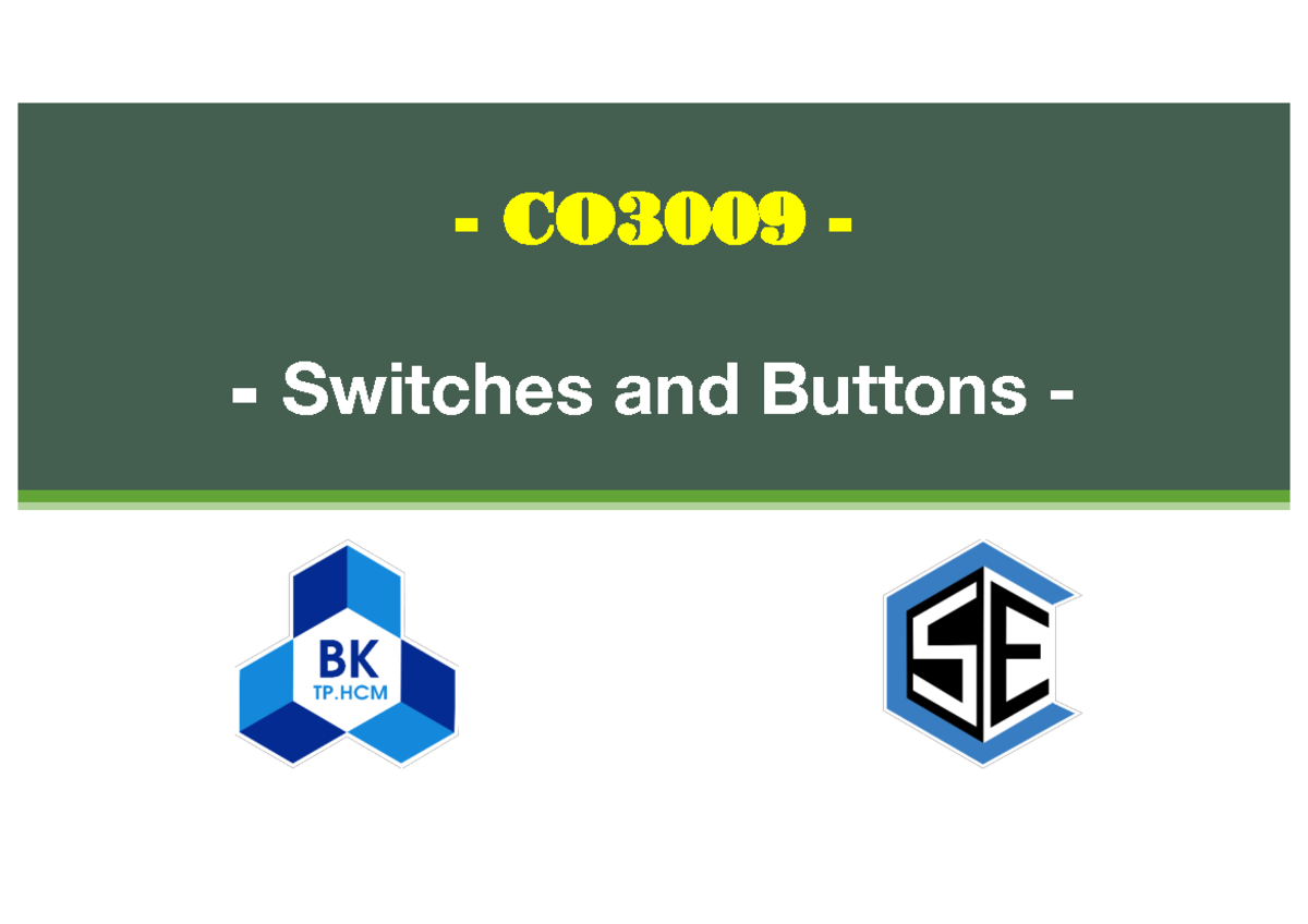 CO3009 Lecture Notes: Switches and Buttons in Embedded Systems - Studocu
